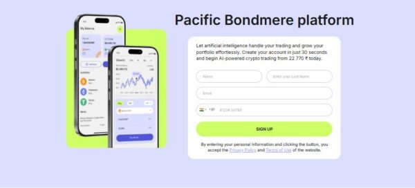 Pacific Bondmere Review –  It Is a Scam Or Real Cryptocurrency Platform!