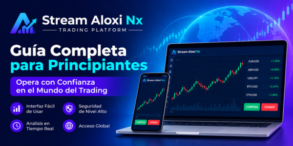 Stream Aloxi Nx Opiniones – La Guía Definitiva y Completa de la Plataforma de Trading en 2026?